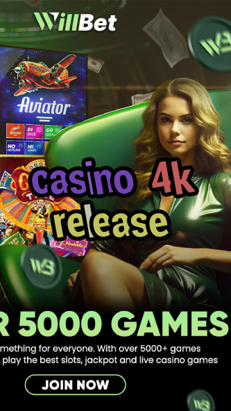 casino 4k release-igamblinglist.com